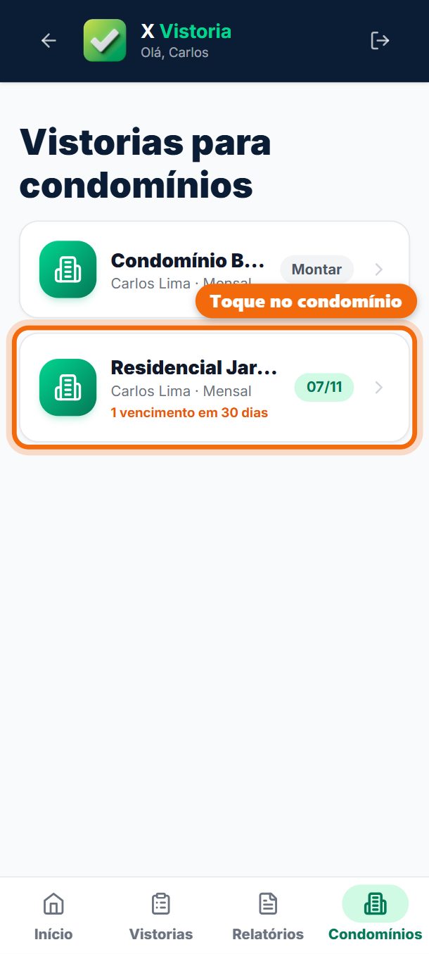 Passo 1: Em Vistorias para condomínios, toque no condomínio.