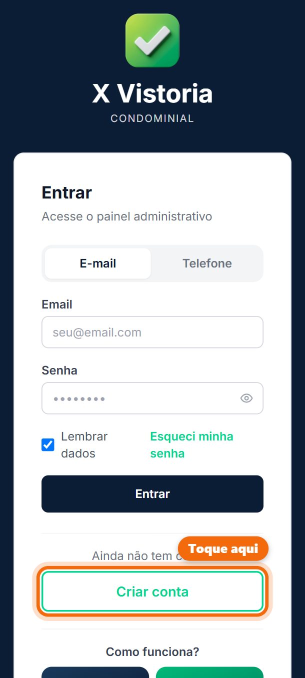 Passo 1: Abra xvistoria.com.br/login e toque em Criar conta.