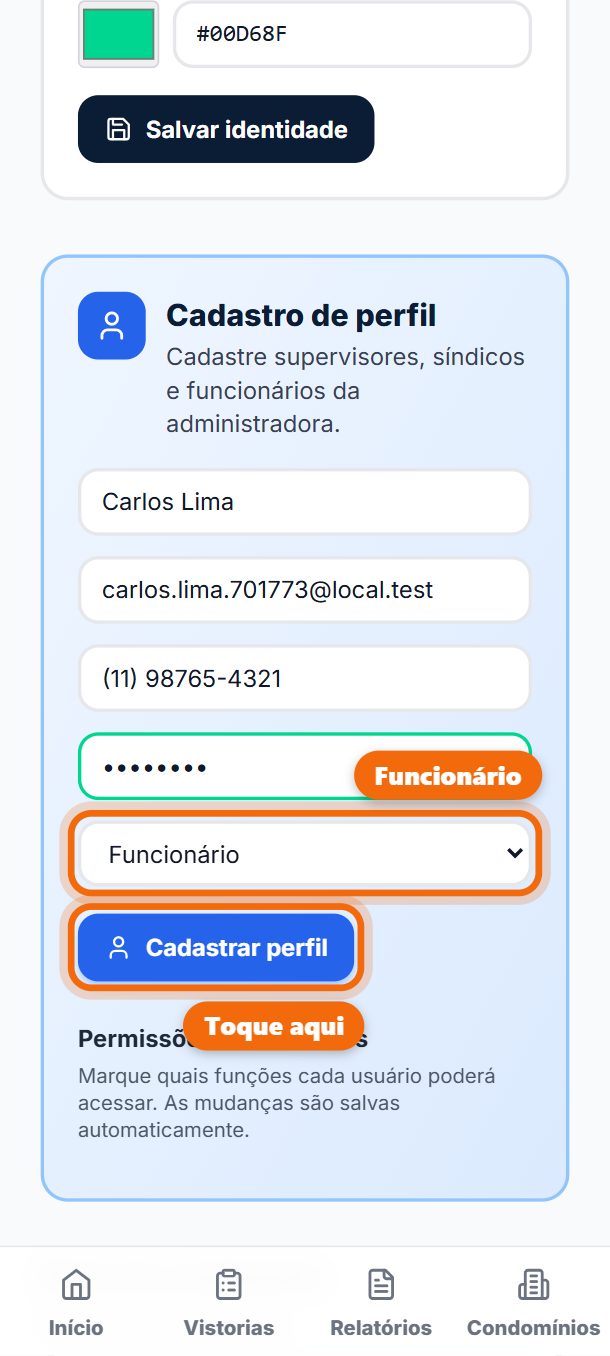 Passo 2: Em Cadastro de perfil, escreva o nome, o e-mail, o WhatsApp (para ele entrar pelo telefone) e a senha. Escolha Funcionário e toque em Cadastrar perfil.