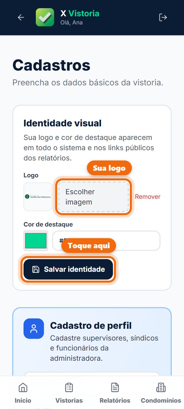Passo 1: Em Identidade visual, escolha a logo e a cor e toque em Salvar identidade. A logo vai no alto de todos os relatórios e da página do QR Code; a do X Vistoria fica pequena no rodapé.