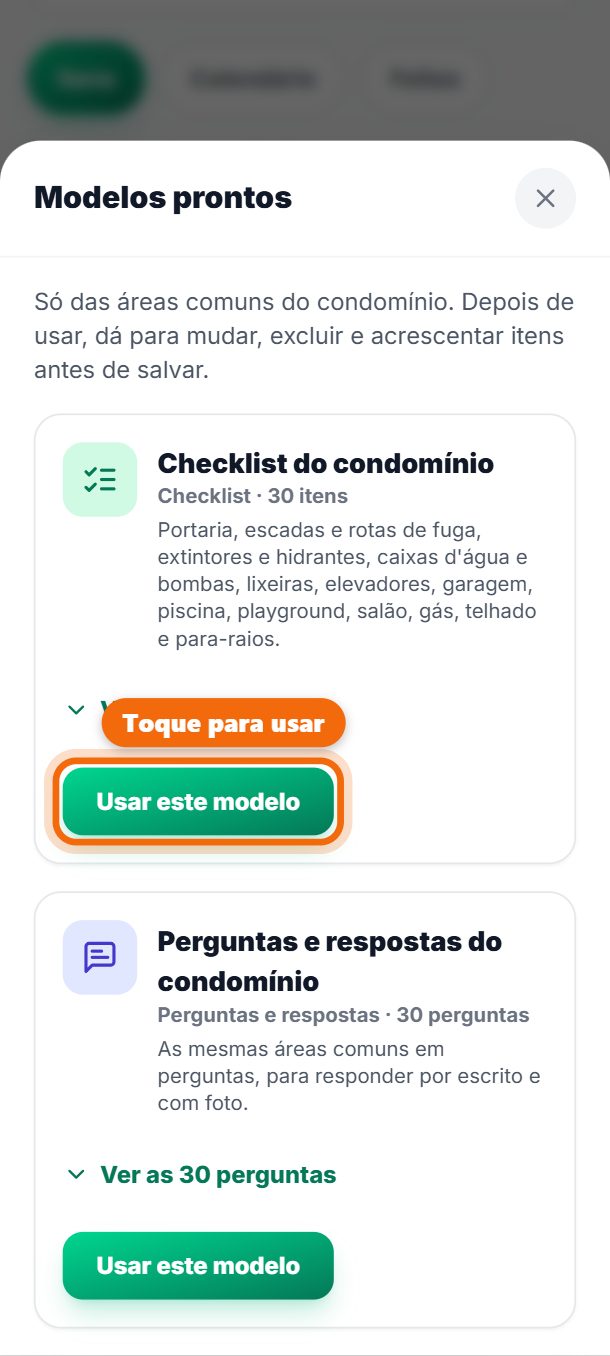 Passo 3: A vistoria vai para Vistorias para condomínios, com o funcionário de responsável, e a tela do condomínio abre com os modelos prontos: toque em Usar este modelo ou feche e monte os seus itens.