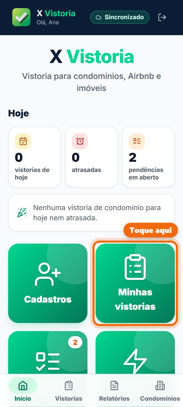 Passo 1: Na tela inicial, toque em Minhas vistorias, ao lado de Cadastros.