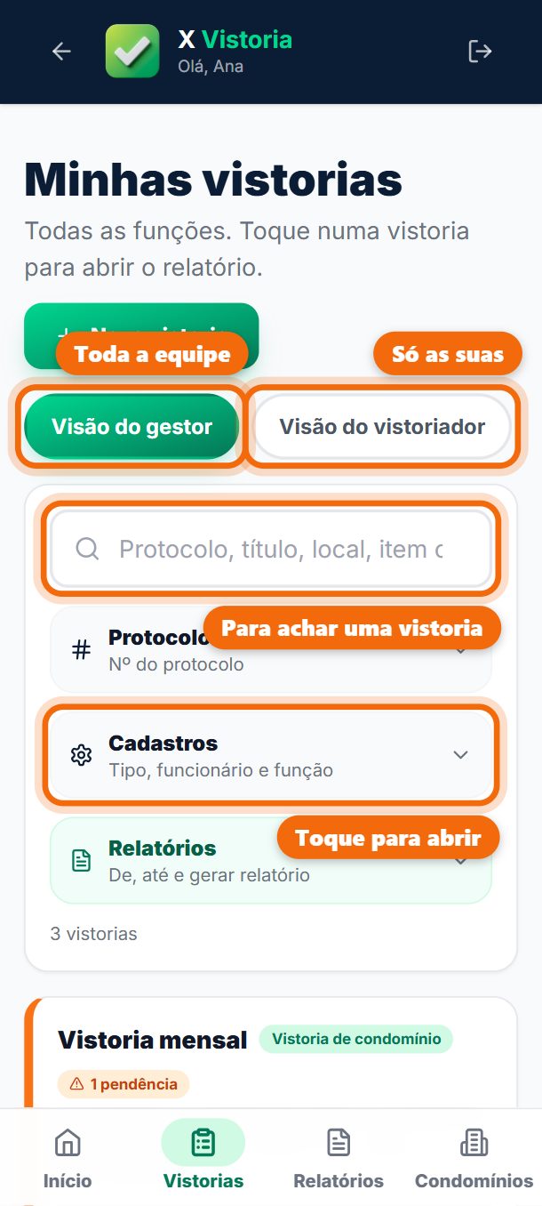 Passo 2: Visão do gestor: as vistorias de toda a equipe. Visão do vistoriador: só as que você fez. Para achar uma vistoria: o protocolo ou o título na busca. Os outros filtros ficam em três botões que abrem ao tocar: Protocolo (o número), Cadastros (o tipo, o funcionário e a função) e Relatórios (o período). A engrenagem ao lado do tipo, do funcionário e da função cadastra ali mesmo, sem sair da tela.