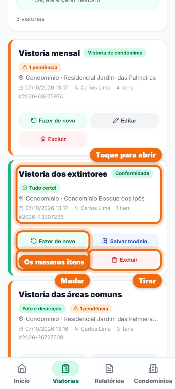 Passo 5: Toque na vistoria para abrir o relatório. Em cada uma: Fazer de novo abre com os mesmos itens, sem as respostas; Salvar modelo guarda com um nome (o modelo aparece em Vistoria, em Meus modelos); Editar e Excluir.