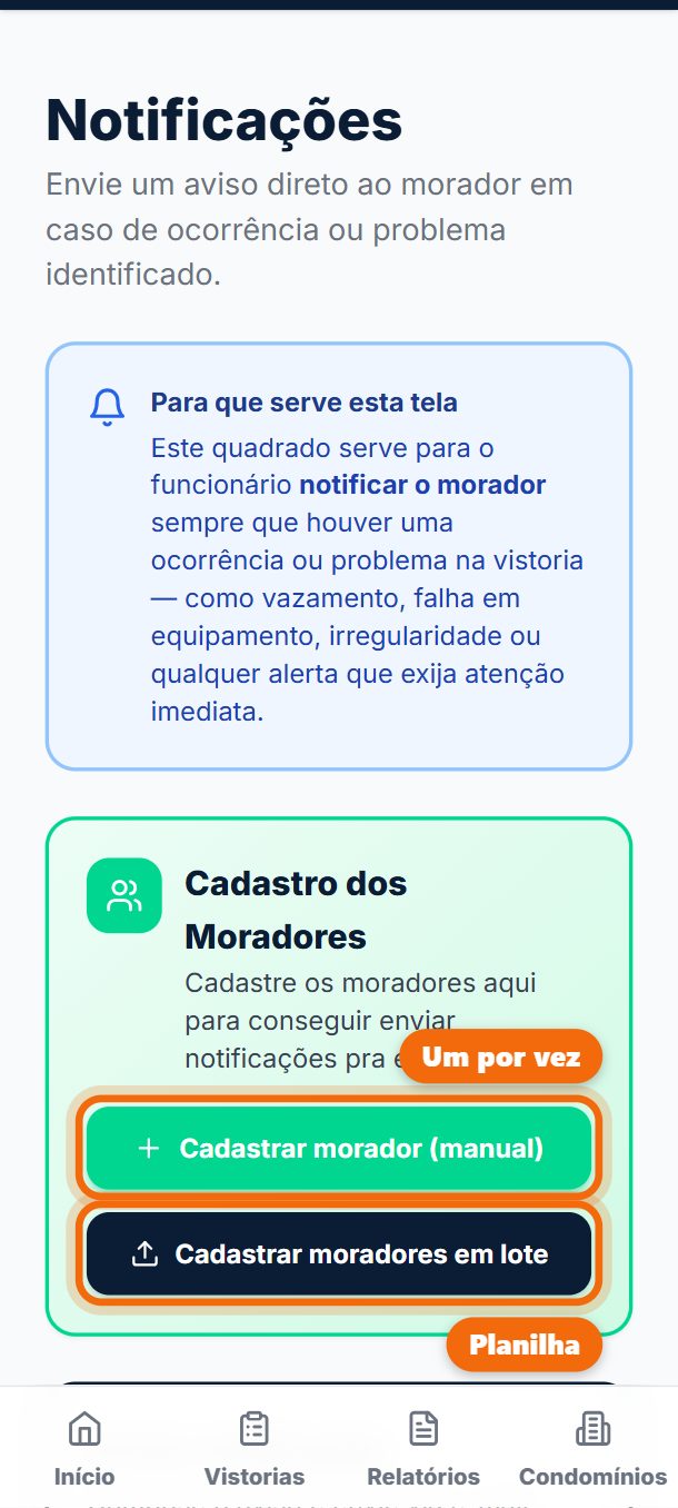 Passo 2: Cadastre os moradores: um por vez em Cadastrar morador (manual), ou vários de uma vez em Cadastrar moradores em lote, com uma planilha.
