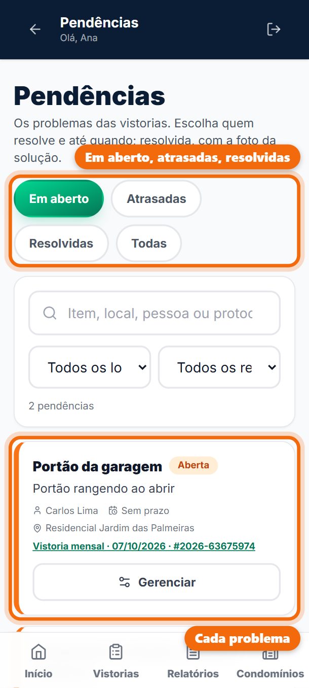Passo 2: Cada pendência traz o que foi visto, a foto, quem cuida, o prazo e a vistoria de onde veio. Filtre por Em aberto, Atrasadas ou Resolvidas.