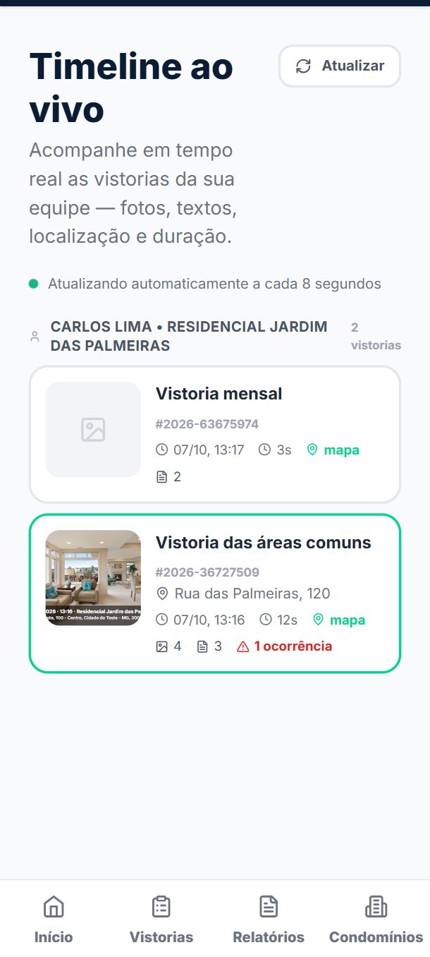 Passo 2: As vistorias da equipe aparecem na hora: condomínio, fotos, duração, localização no mapa e ocorrências.