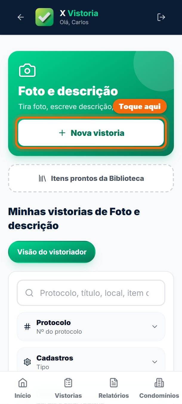 Passo 3: Dentro da função ficam as suas vistorias dela. Toque em Nova vistoria.