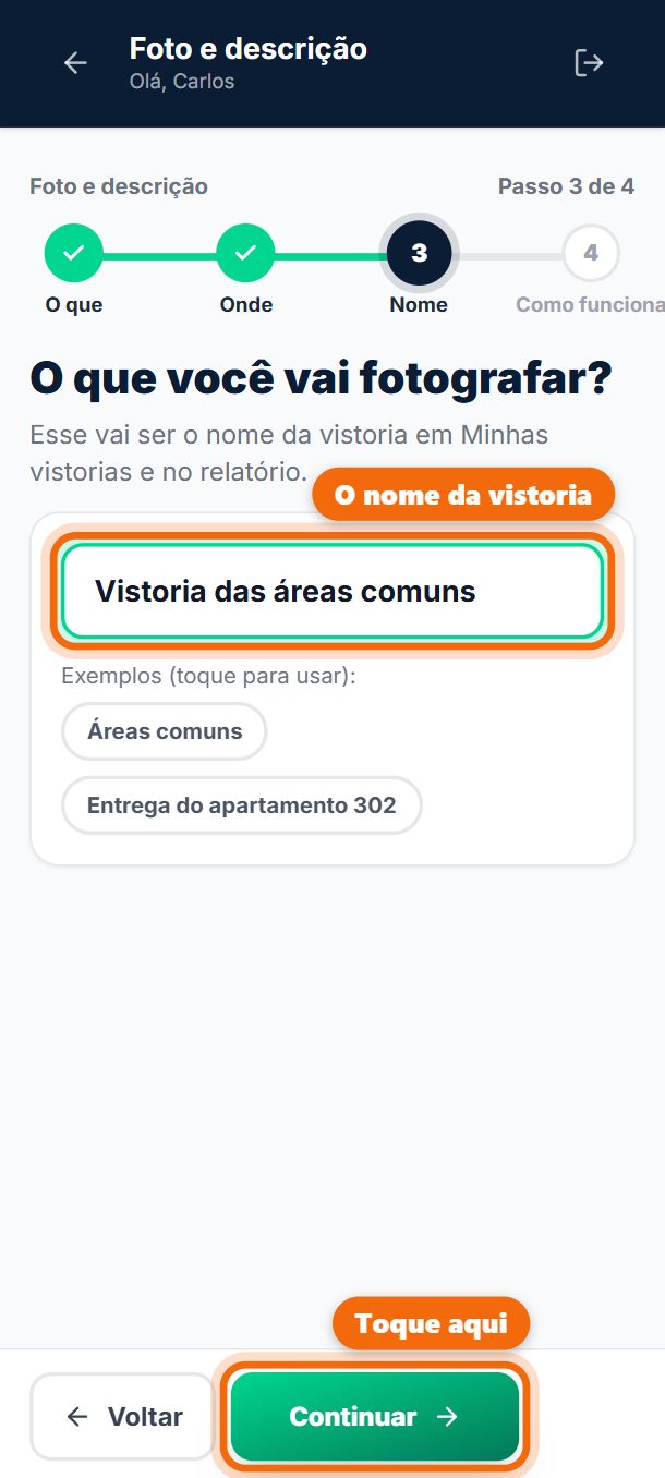 Passo 7: Dê o nome da vistoria. A pergunta muda com a função: no checklist, O que você vai conferir? Toque num exemplo ou escreva.
